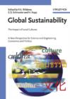 Image for Global Sustainability : The Impact of Local Cultures - A New Perspective for Science and Engineering, Economics and Politics