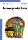 Image for Neuroprotection: models, mechanisms and therapies