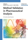 Image for Method validation in pharmaceutical analysis: a guide to best practice