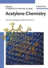 Image for Acetylene chemistry: chemistry, biology, and material science
