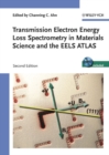 Image for Transmission Electron Energy Loss Spectrometry in Materials Science and the Eels Atlas