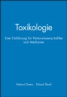 Image for Toxikologie : Eine Einfuhrung Fur Naturwissenschaftler Und Mediziner