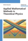 Image for Applied Mathematical Methods in Theoretical Physics