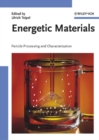 Image for Energetic materials: particle processing and characterization
