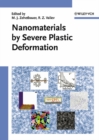 Image for Nanomaterials by severe plastic deformation: proceedings of the conference &quot;Nanomaterials by Severe Plastic Deformation, NANOSPD2&quot;, December 9-13, 2002, Vienna Austria