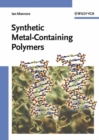 Image for Synthetic metal-containing polymers