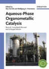 Image for Aqueous-phase organometallic catalysis: concepts and applications