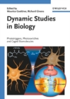 Image for Dynamic Studies in Biology: Phototriggers, Photoswitches and Caged Biomolecules