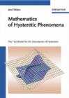 Image for Mathematics of Hysteretic Phenomena : The T(x) Model for the Description of Hysteresis
