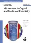 Image for Microwaves in Organic and Medicinal Chemistry : v. 25 : Microwaves in Organic and Medicinal Chemistry Microwaves in Organic and Medicinal Chemistry