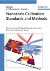 Image for Nanoscale calibration standards and methods: dimensional and related measurements in the micro- and nanometer range