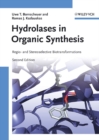 Image for Hydrolases in organic synthesis: regio- and stereoselective biotransformations