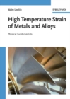 Image for High temperature strain of metals and alloys: physical fundamentals