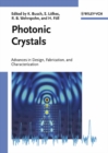 Image for Photonic crystals: advances in design, fabrication, and characterization