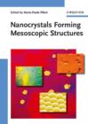 Image for Nanocrystals Forming Mesoscopic Structures