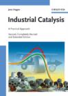 Image for Industrial Catalysis : A Practical Approach