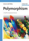 Image for Polymorphism in the pharmaceutical industry