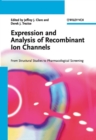 Image for Expression and analysis of recombinant ion channels: from structural studies to pharmacological screening