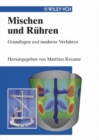 Image for Mischen Und Ruhren: Grundlagen Und Moderne Verfahren