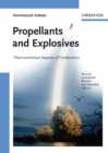 Image for Propellants and explosives: thermochemical aspects of combustion