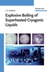 Image for Explosive boiling of superheated cryogenic liquids