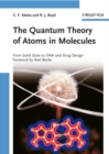 Image for The quantum theory of atoms in molecules: from solid state to DNA and drug design