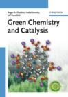 Image for Green Chemistry and Catalysis