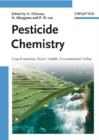 Image for Pesticide chemistry: crop protection, public health, environmental safety