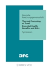 Image for Thermal processing of food: potential health benefits and risks : symposium