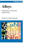 Image for Alloys: preparation, properties, applications