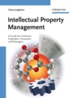 Image for Intellectual property management: a guide for scientists, engineers, financiers, and managers