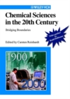 Image for Chemical sciences in twentieth century