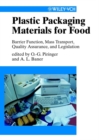 Image for Plastic packaging materials for food: barrier function, mass transport, quality assurance and legislation