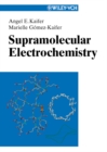 Image for Supramolecular electrochemistry