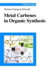 Image for Metal carbenes in organic synthesis