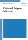 Image for Oriented Polymer Materials