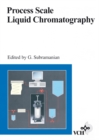 Image for Process Scale Liquid Chromatography