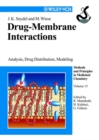 Image for Drug-membrane interactions: analysis, drug distribution, modeling : v. 15