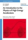 Image for An introduction to the physics of high energy accelerators