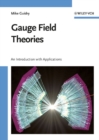 Image for Gauge field theories: an introduction with applications.