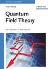 Image for Quantum field theory: from operators to path integrals