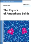 Image for The Physics of Amorphous Solids