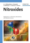 Image for Nitroxides: applications in chemistry, biomedicine, and materials science