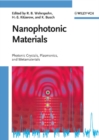 Image for Nanophotonic materials: photonic crystals, plasmonics, and metamaterials