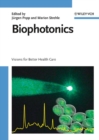 Image for Biophotonics: visions for a better health care