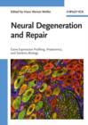 Image for Neural Degeneration and Repair : Gene Expression Profiling, Proteomics and Systems Biology