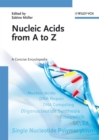 Image for Nucleic acids from A to Z: a concise encyclopedia