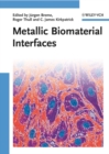 Image for Metallic biomaterial interfaces