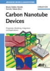 Image for Carbon nanotube devices: properties, modeling, integration and applications