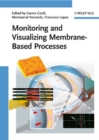 Image for Monitoring and visualizing membrane-based processes